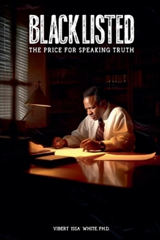 Paperback Blacklisted: Paying the Price for Speaking Truth Book