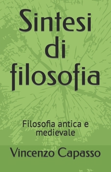 Sintesi di filosofia Volume primo: Filosofia antica e medievale (Italian Edition)