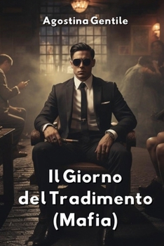 Paperback Il Giorno del Tradimento (Mafia) [Italian] Book