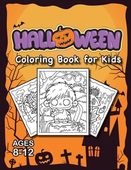 Paperback Halloween Coloring Book for Kids: (Ages 8-12) Full-Page Monsters and More! (Halloween Gift for Kids, Grandkids, Holiday) [Large Print] Book