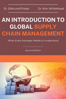 Paperback An Introduction to Global Supply Chain Management: What Every Manager Needs to Understand Book