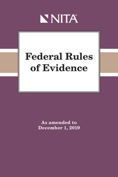 Spiral-bound Federal Rules of Evidence: As Amended to December 1, 2019 Book