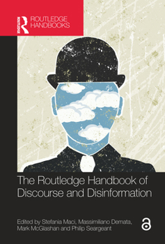 Hardcover The Routledge Handbook of Discourse and Disinformation Book