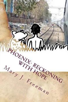 Paperback Phoenix: Reckoning with Hope Book