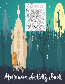 Paperback Halloween Activity Book: Funny Halloween Activity Coloring Book for Kids Book