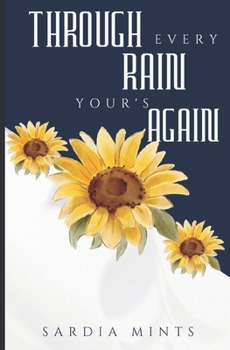 Paperback Through every rain, yours again Book