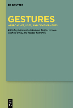 Hardcover Gestures: Approaches, Uses, and Developments Book