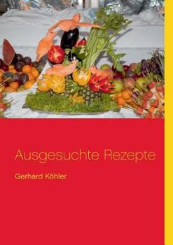 Paperback Ausgesuchte Rezepte [German] Book