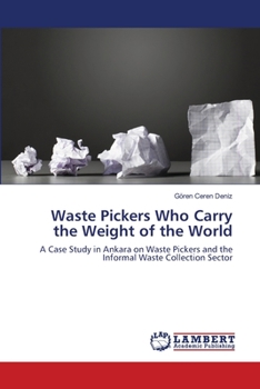 Paperback Waste Pickers Who Carry the Weight of the World Book