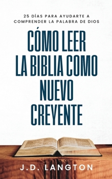 Paperback Cómo Leer la Biblia Como Nuevo Creyente [Spanish] Book