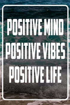 positive mind positive vibes positive life: Terminplaner und Organizer mit Motivations-Spruch | Geschenk für Unternehmer, Entrepreneure, ... Terminkalender, Taschenkalender, Jahresplaner