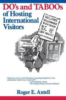 Paperback The Do's and Taboos of Hosting International Visitors Book