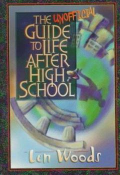 Hardcover The Unofficial Guide to Life After High School Book