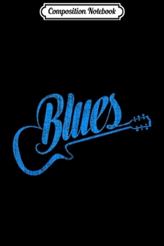 Composition Notebook: Blues Music Blue Guitar Vintage  Journal/Notebook Blank Lined Ruled 6x9 100 Pages