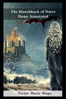 Paperback The Hunchback of Notre Dame Annotated Book