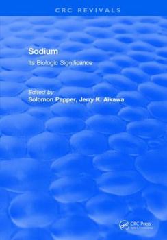 Hardcover Sodium: Its Biologic Significance Book