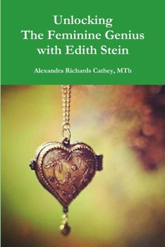 Paperback Unlocking the Feminine Genius with Edith Stein Book