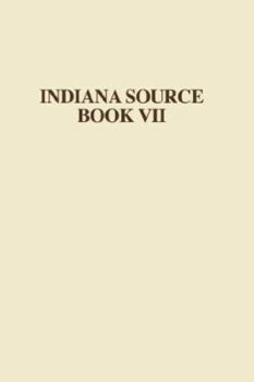 Indiana to 1816 : The Colonial Period - Book #1 of the A History of Indiana