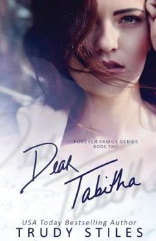 Dear Tabitha - Book #2 of the Forever Family