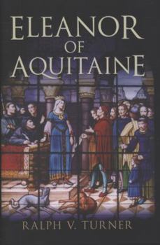 Hardcover Eleanor of Aquitaine: Queen of France, Queen of England Book