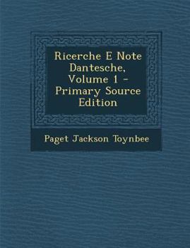 Paperback Ricerche E Note Dantesche, Volume 1 [Italian] Book