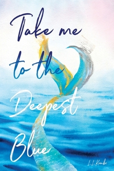 Paperback Take me to the Deepest Blue Book