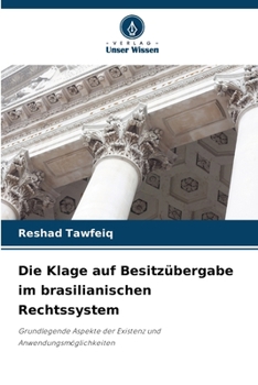 Paperback Die Klage auf Besitzübergabe im brasilianischen Rechtssystem [German] Book