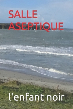 Paperback Salle Aseptique [French] [Large Print] Book