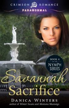 Savannah Sacrifice - Book #4 of the Nymph