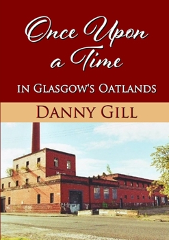 Paperback Once Upon A Time In Glasgow's Oatlands Book