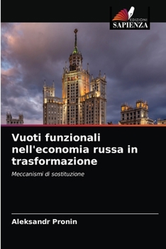 Paperback Vuoti funzionali nell'economia russa in trasformazione [Italian] Book