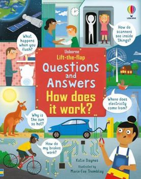 Lift-the-Flap Questions and Answers: How Does it Work? - Book  of the Lift-the-Flap Usborne