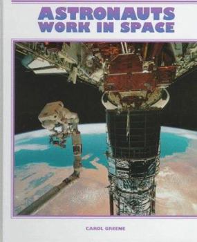 Library Binding Astronauts Work in Space Book