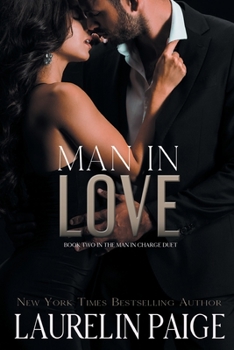 Man in Love - Book #2 of the Man in Charge Duet