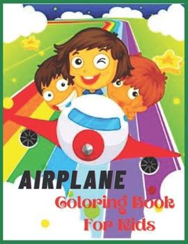 Paperback Airplane Coloring Book for Kids: fun airplane coloring and activity book for kids Book