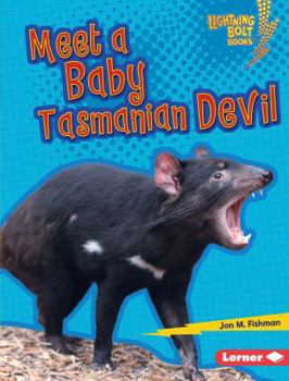 Meet a Baby Tasmanian Devil - Book  of the Baby Australian Animals