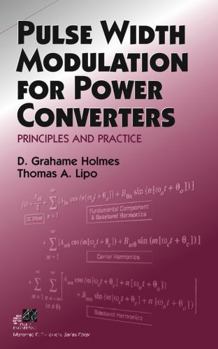 Hardcover Pulse Width Modulation for Power Converters: Principles and Practice Book