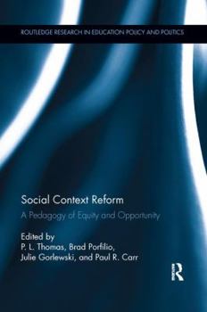 Paperback Social Context Reform: A Pedagogy of Equity and Opportunity Book