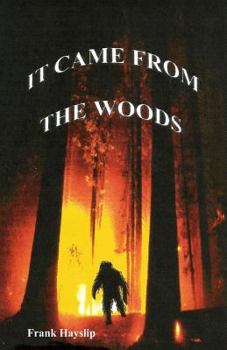 Paperback It Came from the Woods Book