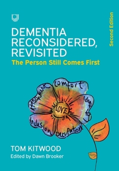 Paperback Dementia Reconsidered, Revisited; the person still comes first Book