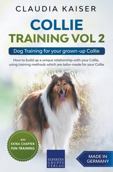 Paperback Collie Training Vol 2: Dog Training for Your Grown-up Collie Book