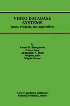 Hardcover Video Database Systems: Issues, Products and Applications Book