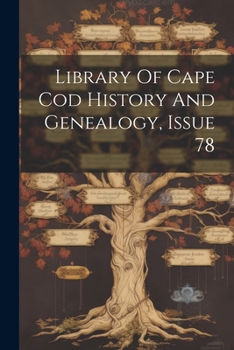 Paperback Library Of Cape Cod History And Genealogy, Issue 78 Book