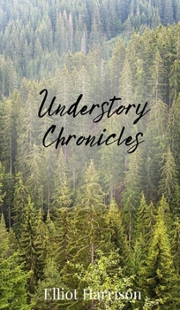 Hardcover Understory Chronicles Book