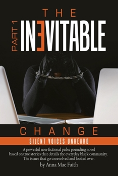 Paperback The InEvitable Change: Silent Voices Unheard Book