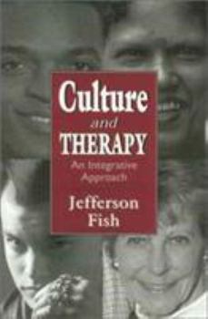 Hardcover Culture and Therapy: An Integrative Approach Book