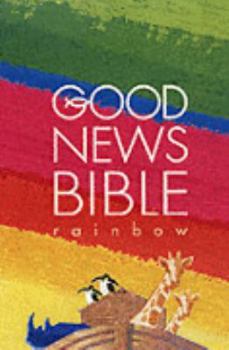 Rainbow Good News Bible: