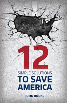 Hardcover 12 Simple Solutions to Save America Book