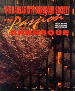 Paperback Passion of Barbeque: The Kansas City Barbeque Society Cookbook Book