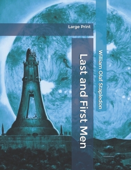 Last and First Men: Large Print